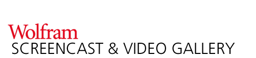 Wolfram Screencast & Video Gallery