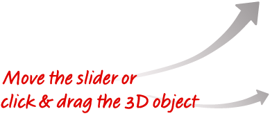 Move the slider or click and drag the 3D object