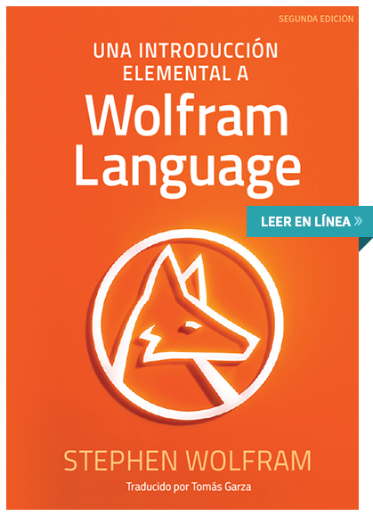 Una introducción elemental a Wolfram Language por Stephen Wolfram