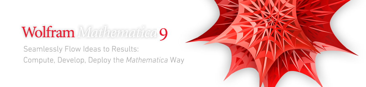 Wolfram Mathematica 9&mdash;Seamlessly Flow Ideas to Results: Compute, Develop, Deploy the Mathematica Way