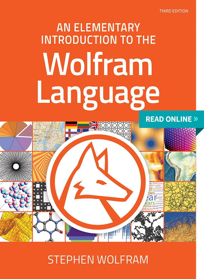 An Elementary Introduction to the Wolfram Language by Stephen Wolfram