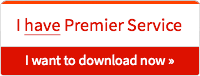 I have Premier Service—I want to download now