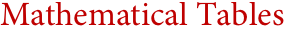 Mathematical Tables Mathematical Tables