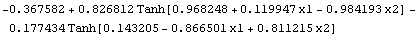 -0.367582 + 0.826812 Tanh[0.968248 + 0.119947 x1 - 0.984193 x2] - 0.177434 Tanh[0.143205 - 0.866501 x1 + 0.811215 x2]