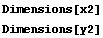Dimensions[x2] 
Dimensions[y2]