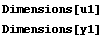 Dimensions[u1] Dimensions[y1]